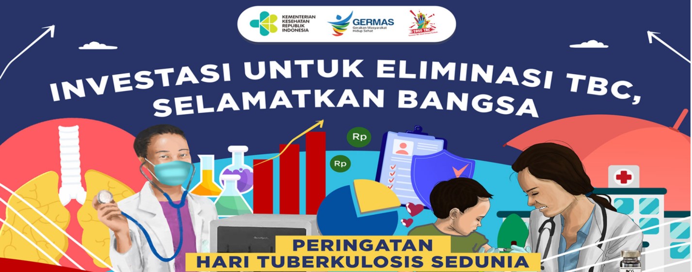 WORLD TB DAY  24 Maret 2022 Invest to End TB. Save Lives