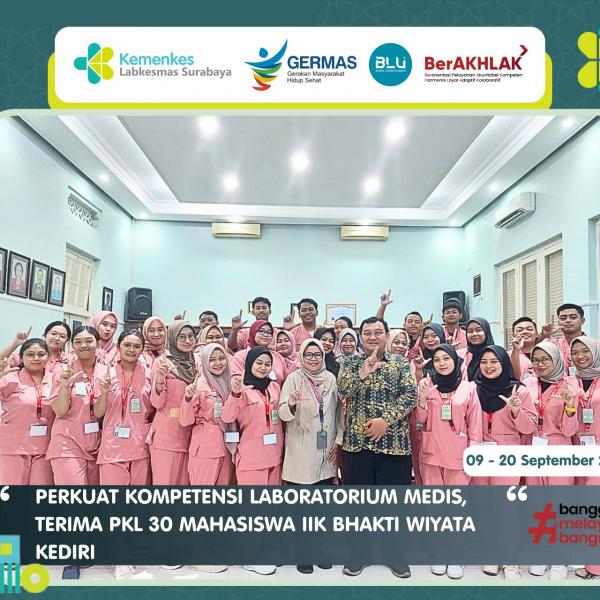 PERKUAT KOMPETENSI LABORATORIUM MEDIS, TERIMA PKL 30 MAHASISWA IIK BHAKTI WIYATA KEDIRI
