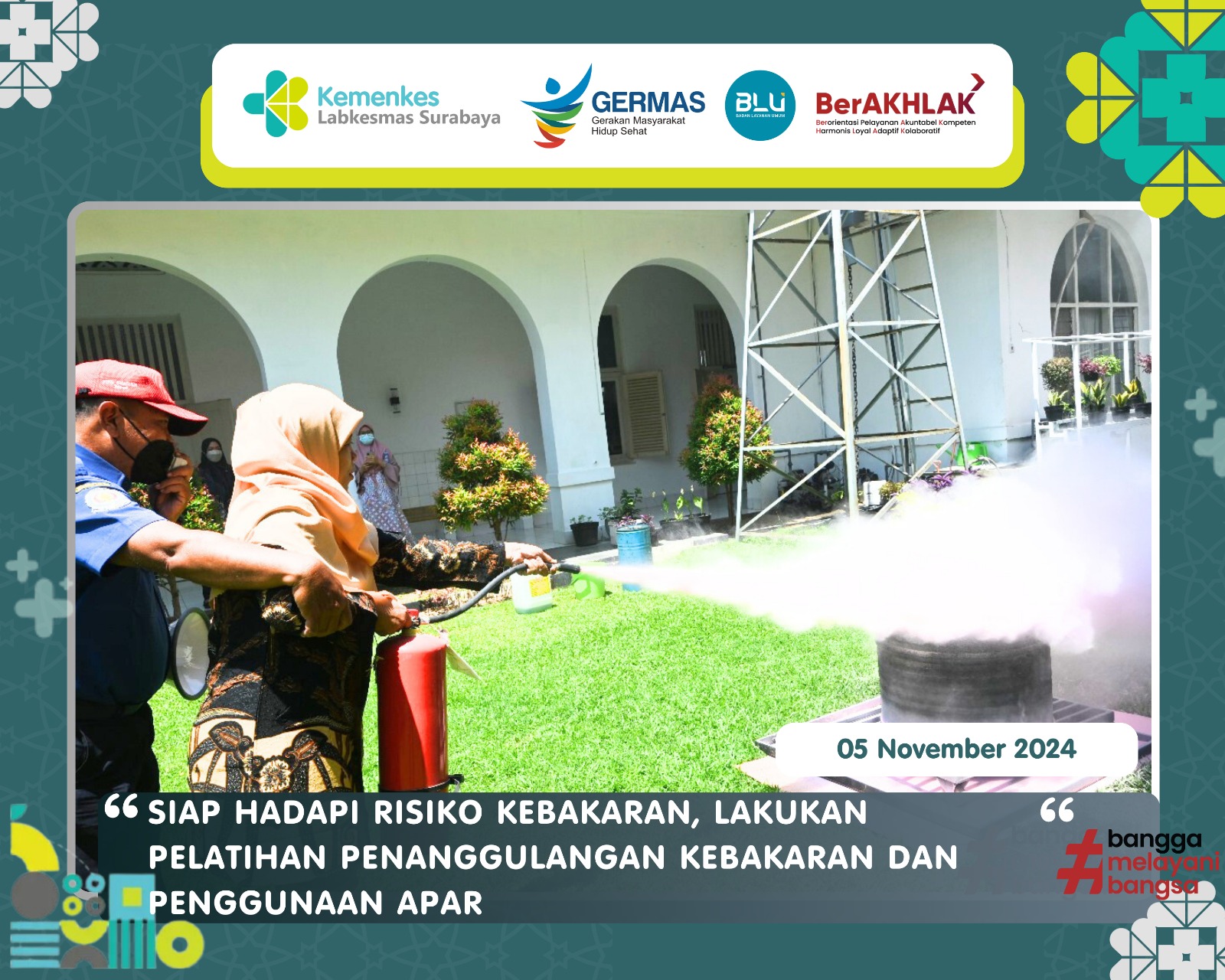 SIAP HADAPI RISIKO KEBAKARAN, LAKUKAN PELATIHAN PENANGGULANGAN KEBAKARAN DAN PENGGUNAAN APAR