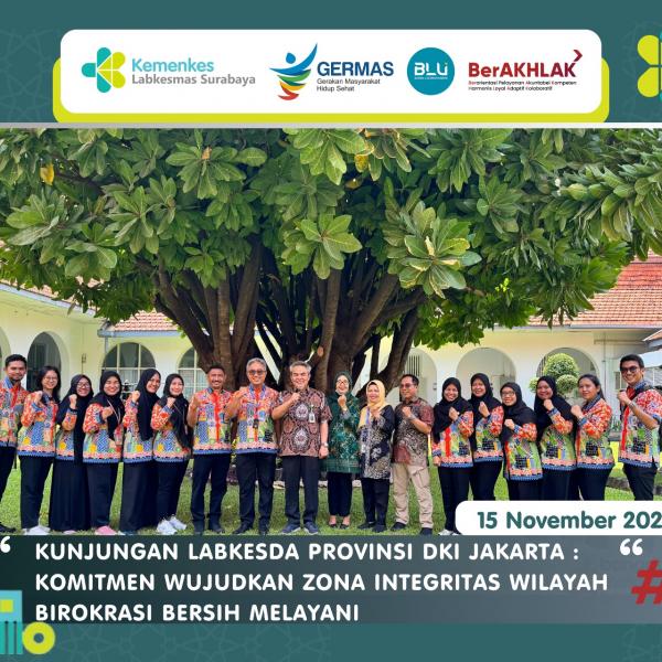 KUNJUNGAN LABKESDA PROVINSI DKI JAKARTA : KOMITMEN WUJUDKAN ZONA INTEGRITAS WILAYAH BIROKRASI BERSIH MELAYANI